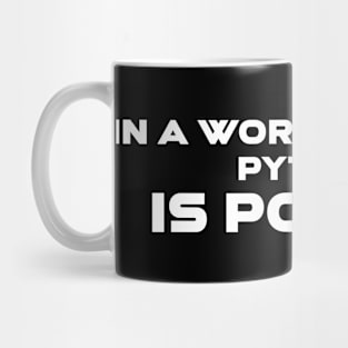 In A World Of Code Python Is Poetry Programming Mug